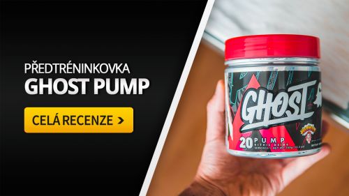 Ghost Pump [recenze]: Extrémní napumpování před tréninkem